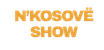 n'Kosovë Show