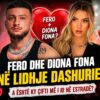Fero dhe Diona Fona në lidhje dashurie?