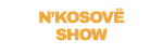 n'Kosovë Show